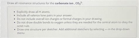 Solved Draw all resonance structures for the carbonate ion, | Chegg.com