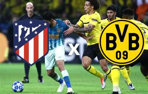 Atl Tico Madrid Vs Dortmund Donde Ver D A Hora Tv Y Alineaciones