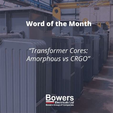 Bowers Energy Saving Transformer B E S T Bowers Electrical Ltd