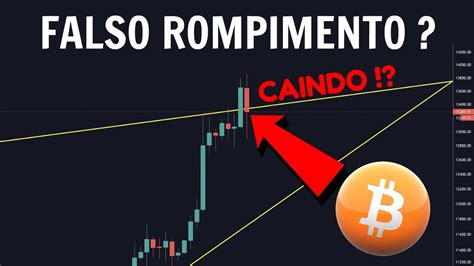 Falso Rompimento Ou Consolida O Bitcoin Sob Press O Nos