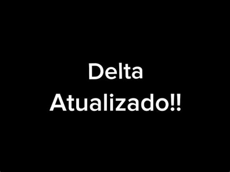 Saiu Delta Atualizado Link Direto YouTube