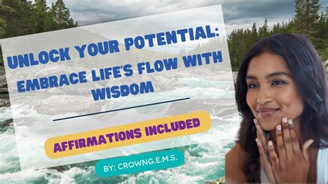 Unlock Your Potential Embrace Lifes Flow With Wisdom Motivational