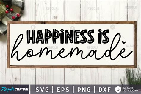 Happiness Is Homemade Svg Design Graphic By Regulrcrative Creative