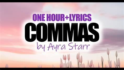 Commas By Ayra Starr ONE HOUR LYRICS YouTube