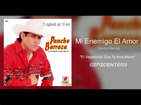 Mi Enemigo El Amor Pancho Barraza Cover YouTube