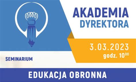 Edupolis Akademia Dyrektora Zaproszenie Na Seminarium