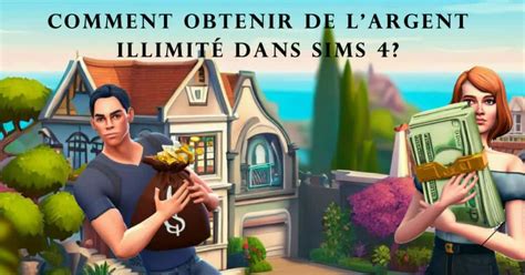 Argent illimité Sims 4 Les meilleures façons de gagner plus