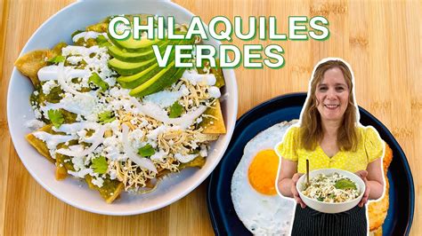 Chilaquiles Verdes Con Pollo Receta Fácil Y Deliciosa Youtube