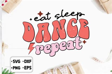 Retro Eat Sleep Dance Repeat Graphic By Sublimation Design Creative