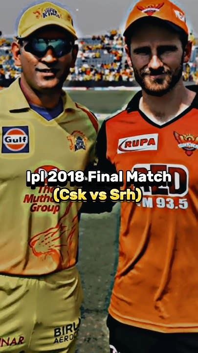 Csk Vs Srh 2018 Ipl Final Match Shorts Viral Cricket Youtube