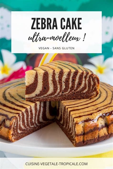 Zebra cake vegan Cuisine Végétale et Tropicale