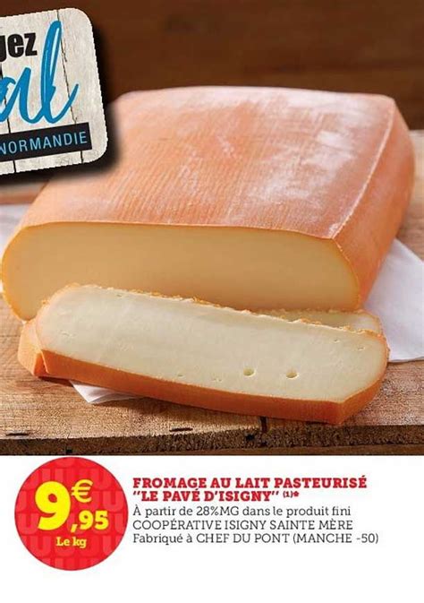 Promo Fromage Au Lait Pasteuris Le Pav D Isigny Chez Hyper U