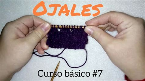 Tutorial Curso básico 7 como hacer ojales YouTube