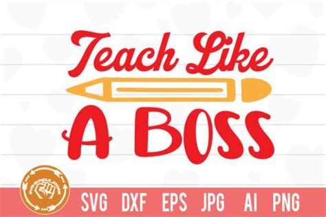 Teach Like A Boss Svg Cut File Graphic By Svg Bundle Store Creative