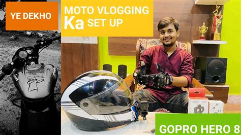 My Motovlogging Setup How To Mount Gopro On Helmet How To Start