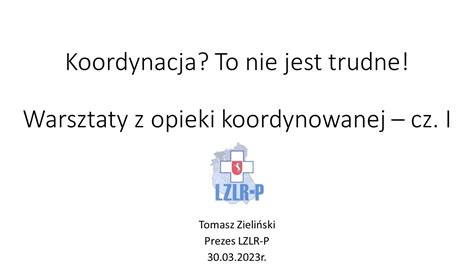 Webinar Lzlr P R Koordynacja To Nie Jest Trudne Warsztaty