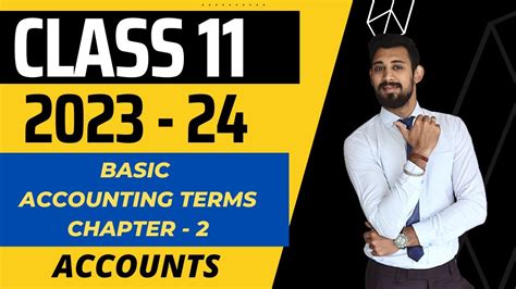 Basic Accounting Terms Chapter 2 Class 11 Accounts Youtube