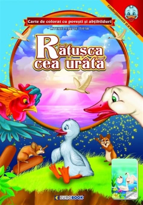 Ratusca Cea Urata Carte De Colorat Cu Povesti Si Abtibilduri