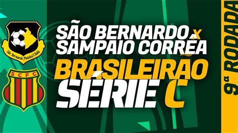 SÃO BERNARDO x SAMPAIO CORRÊA Série C onde assistir ao vivo