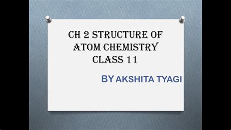 CHAPTER 2 STRUCTURE OF ATOM ONE SHOT DETAILED EXPLANATION CLASS 11