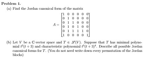 SOLVED Problem Find The Jordan Canonical Form Of The Matrix A Let V