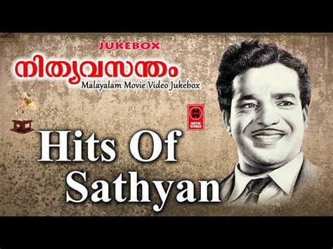 Hits Of Sathyan | Old Malayalam Film Songs | Non Stop Malayalam Melody ...