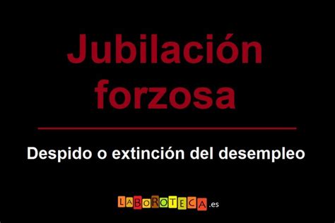 Extinción paro edad de jubilación archivos Laboroteca