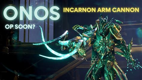 Onos Is The New Incarnon Monster Warframe Steel Path Builds Youtube