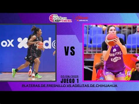 Juego 1 Serie Plateras De Fresnillo VS Adelitas De Chihuahua Liga