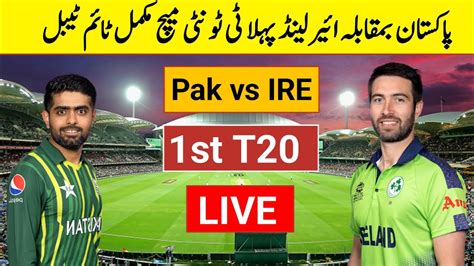 Pakistan Vs Ireland St T Match Time Table And Schedule Pakistan Vs