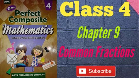 Common Fractions Chapter Class New Perfect Composite