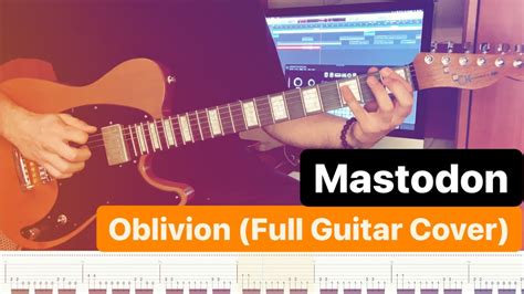 Mastodon Oblivion Full Guitar Cover With SoloTAB YouTube