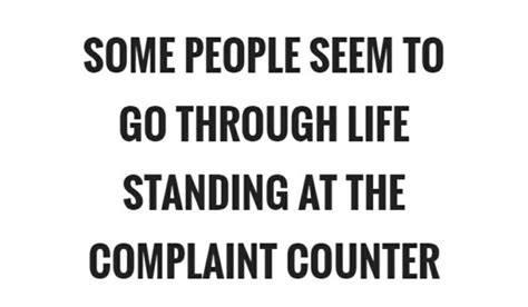 The Complaint Counter Counter Complaints Quotes