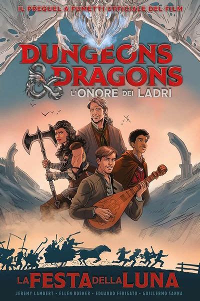 Dai Dadi Al Cinema E Ai Fumetti Dungeons Dragons Lonore Dei Ladri