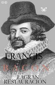 Bacon, Francis. La Gran Restauración ( Novum Organum) [EPL FS] [1620 ...