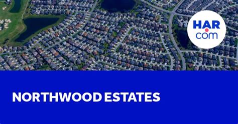 Northwood Estates homes for sale and rent - HAR.com