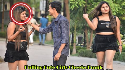 Pulling Stranger Cheeks Prank On Girls Cheeks Pulling Prank Epic