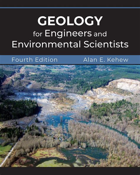 Geology For Engineers And Environmental Scientists Fourth Edition By