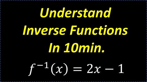 Inverse Functions Understand In Minutes Youtube