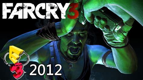 Far Cry 3 E3 2012 Trailer TRUE HD QUALITY YouTube