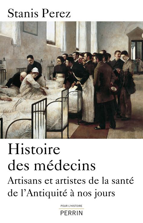 Histoire des médecins Stanis Perez Cairn info