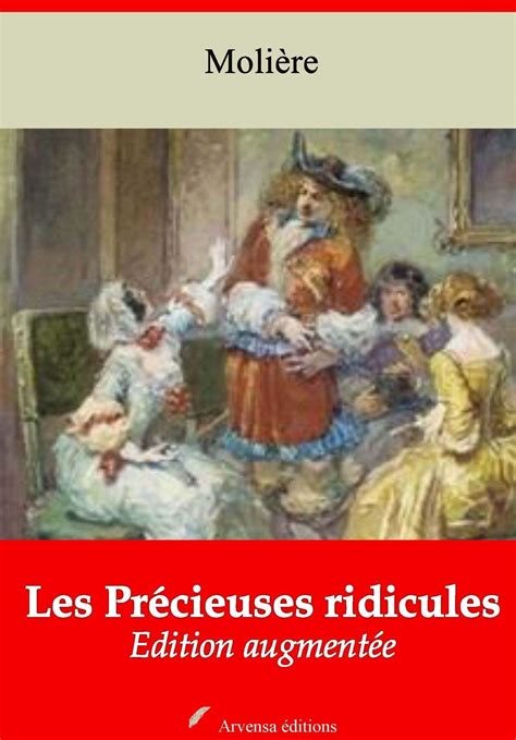 Les Précieuses Ridicules suivi d annexes Nouvelle édition 2019 by