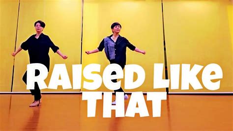 Raised Like That By 조인라인댄스raised Like That Youtube