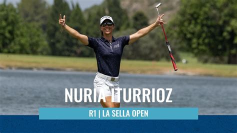 Nuria Iturrioz Opens With A La Sella Open Youtube