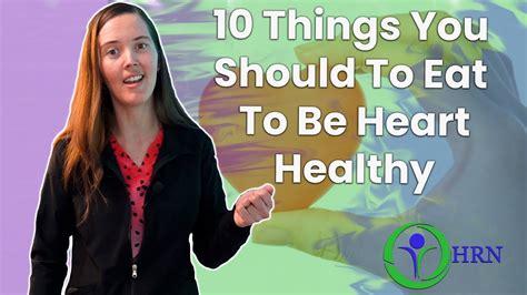 Top Things You Should Eat To Be Heart Healthy Youtube