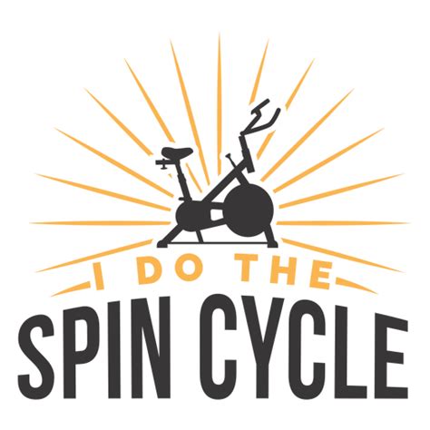 I Do The Spin Cycle Badge Png And Svg Design For T Shirts