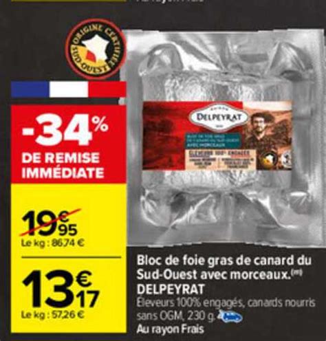 Promo Bloc De Foie Gras De Canard Du Sud Ouest Avec Morceaux Delpeyrat