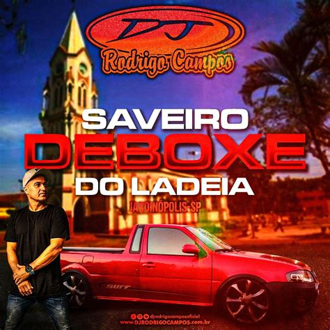 Saveiro Deboxe Do Ladeia Funk Consciente Mandelao Dj Rodrigo Campos