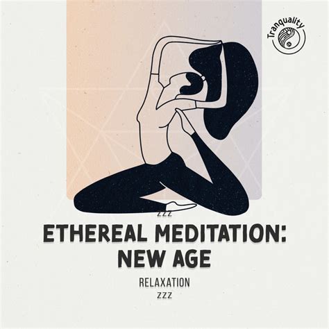 Zzz Ethereal Meditation New Age Relaxation Zzz Album By Matter And