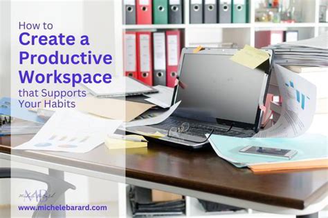 How To Create A Productive Workspace That Supports Your Habits